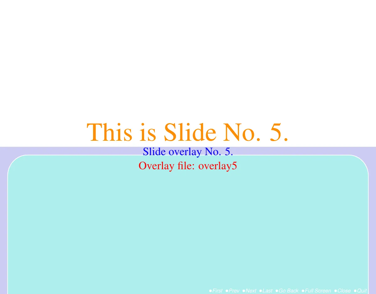 LaTeX-Vorlage On-screen PDF slides with navigation panel, Seite 5 von 24