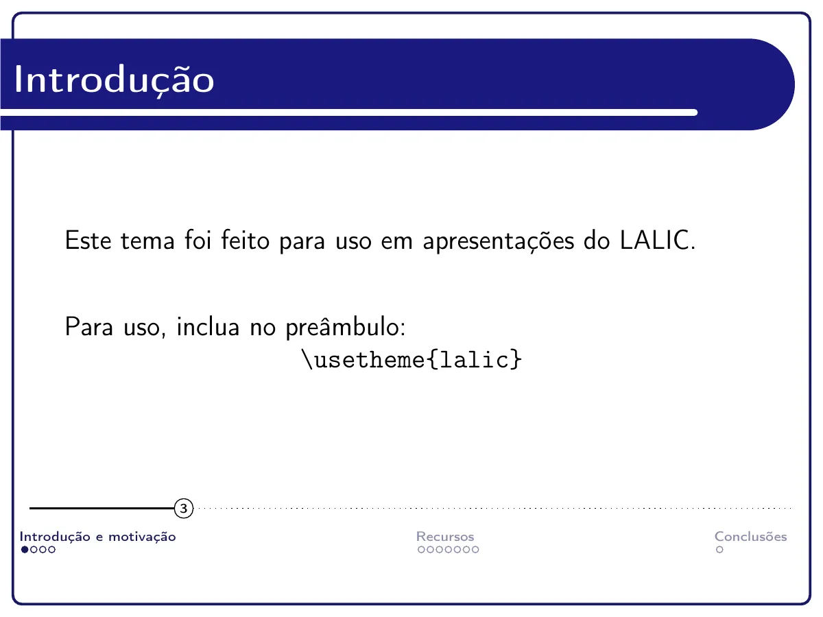 LaTeX-mallen LALIC Beamer-tema (portugisiska), sida 3 av 14
