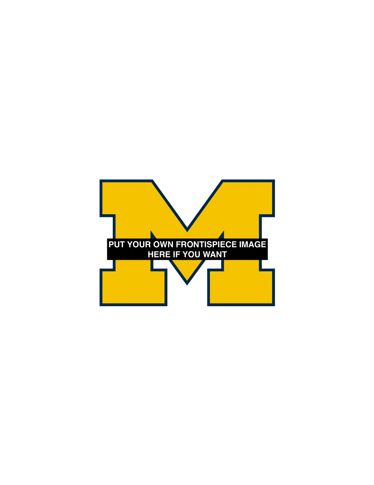 University of Michigan Rackham dissertation LaTeX template, page 2 of 25
